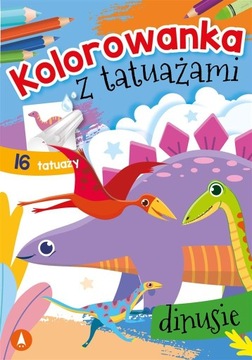 KOLOROWANKA Z TATUAŻAMI DINUSIE MAŁE DINOZAURY MALOWANKA + 16 TATUAŻY