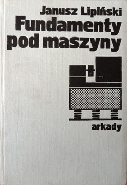 Fundamenty pod maszyny Janusz Lipiński BDB