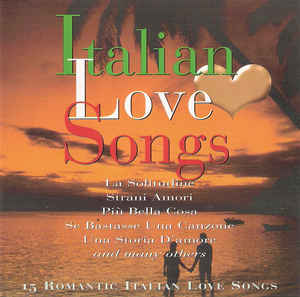 ITALIAN LOVE SONGS WŁOCHY ITALIA PIOSENKI MIŁOSNE