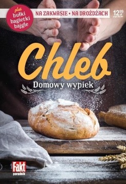 CHLEB DOMOWY WYPIEK RECEPTURY ZAKWAS DROŻDŻE ORKISZOWY RAZOWY PSZENNY PIWNY