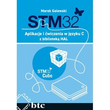 STM32. Aplikacje i ćwiczenia w języku C z bibliote