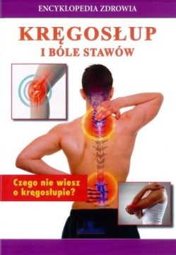 KRĘGOSŁUP I BÓLE STAWÓW