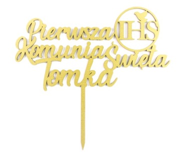 TOPPER KOMUNIJNY I Komunia Święta IHS Imię! Złoty