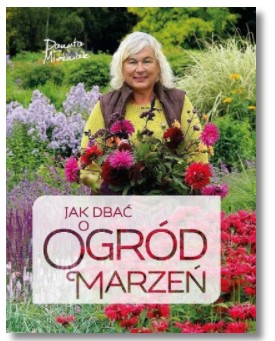 JAK DBAĆ O OGRÓD MARZEŃ DANUTA MŁOŹNIAK NOWA