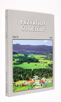 Przyroda Sudetów tom 23 2021 jak nowa