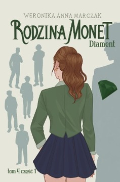 Diament Rodzina Monet Tom 4 Część 1 Weronika Marczak