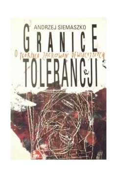 Granice tolerancji Andrzej Siemaszko