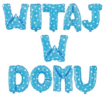 BALONY foliowe napis WITAJ W DOMU powitanie Turkus