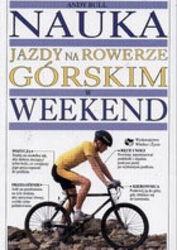 Nauka jazdy na rowerze górskim w weekend Andy Bull