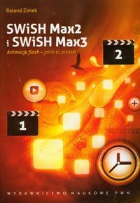 SWISH MAX2 I SWISH MAX3 ANIMACJE FLASH - JAKIE TO PROSTE ! ROLAND ZIMEK