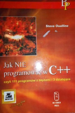 Jak nie programowac w C++ - Steve Oualline