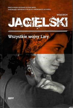 Jagielski * Wszystkie wojny Lary