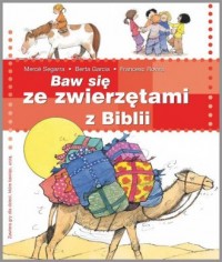 Baw się ze zwierzętami z Biblii Berta Garcia,