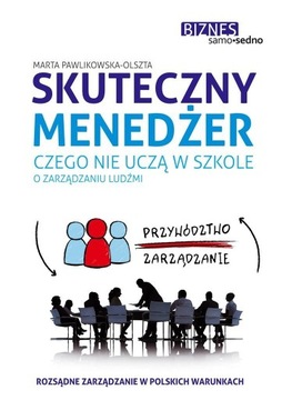 SKUTECZNY MENEDŻER, MARTA PAWLIKOWSKA-OLSZTA