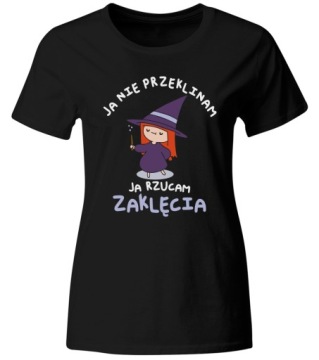 KOSZULKA DAMSKA JA NIE PRZEKLINAM... JA RZUCAM ZAKLĘCIA, ROZ. XXL