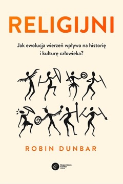 Religijni - Jak ewolucja wierzeń wpływa... wyd. 1