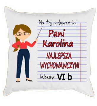 PODUSZKA DZIEŃ NAUCZYCIELA PANI WYCHOWAWCZYNI+IMIĘ