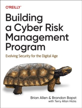 Building a Cyber Risk Management Program: Evolving Security for the Digital