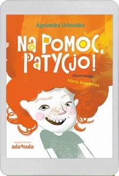 Na pomoc, Patycjo! - e-book