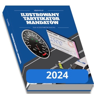 Ilustrowany taryfikator mandatów i punktów 2024