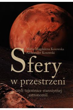 Sfery w przestrzeni czyli tajemnice starożytnej