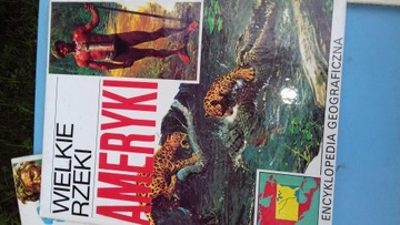 Encyklopedia geograficzna, Wielkie rzeki Ameryki