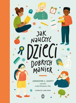 Jak nauczyć dzieci dobrych manier, J. L. Scott