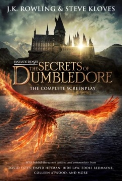 Fantastic Beasts: The Secrets of Dumbledore - The Complete Screenplay (Fant