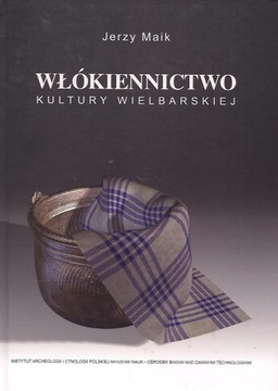 Włókiennictwo kultury wielbarskiej