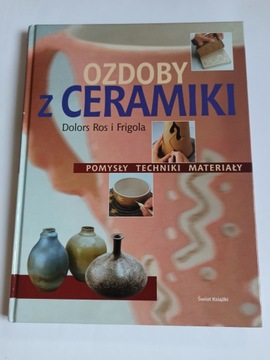 OZDOBY Z CERAMIKI - DOLORS ROS (BDB)