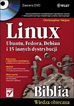Линукс. Библия. Ubuntu, Fedora, Debian и еще 15