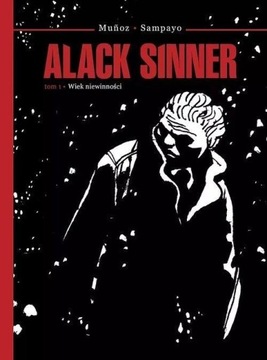 ALACK SINNER T.1 WIEK NIEWINNOŚCI, CARLOS SAMPAYO