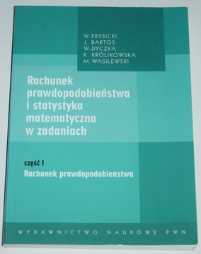 KRYSICKI, RACHUNEK PRAWDOPODOBIEŃSTWA I STATYSTYKA MATEMATYCZNA CZ.I