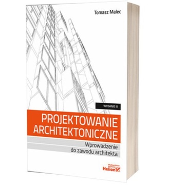 Projektowanie architektoniczne. Wprowadzenie do