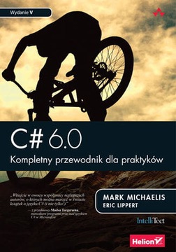 C# 6.0.Kompletny przewodnik dlapraktyków w.5.