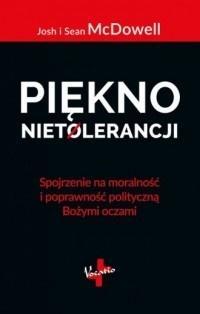 PIĘKNO NIETOLERANCJI, JOSH I SEAN MCDOWELL