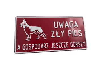 Tabliczka UWAGA ZŁY PIES a właściciel Gorszy DUŻA