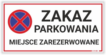Zakaz parkowania miejsce zarezerwowane | Druk UV