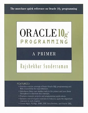 Sunderraman, Rajshekhar Oracle 10g Programming: A Primer