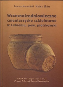 Wczesnośredniowieczne cmentarzysko szkieletowe...