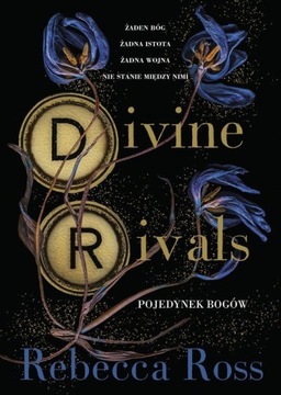 Divine Rivals. Pojedynek bogów. Letters of Enchantment. Tom 1 Rebecca Ross