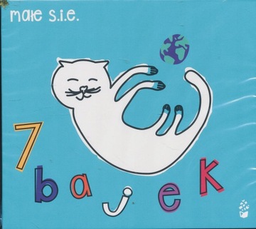 Małe S.i.e. Siedem Bajek 7 Bajek Bajka dla Kai