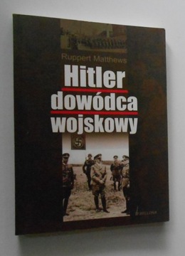 Matthews HITLER DOWÓDCA WOJSKOWY