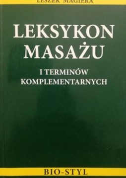 Leksykon masażu i terminów komplementarnych