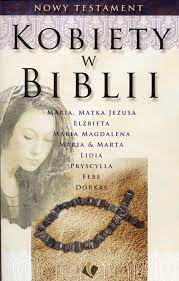 Kobiety w Biblii. Nowy Testament (broszura) - prac