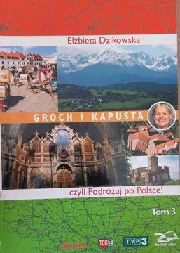 E. Dzikowska: ...czyli podróżuj po Polsce!