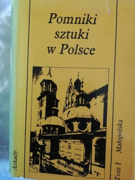 POMNIKI SZTUKI W POLSCE Tom 1 Małopolska ŁOZIŃSKI