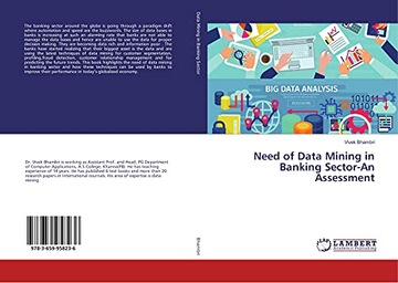 Bhambri, Vivek Need of Data Mining in Banking Sector-An Assessment
