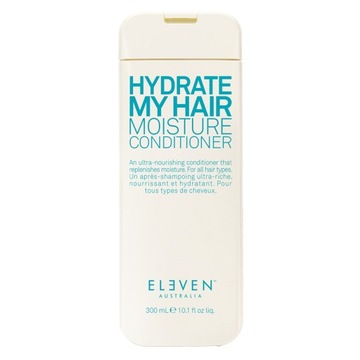 ELEVEN HYDRATE MY HAIR odżywka nawilżająca 300 ml