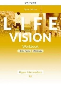 Life Vision Upper Intermediate B2 ćwiczenia Oxford